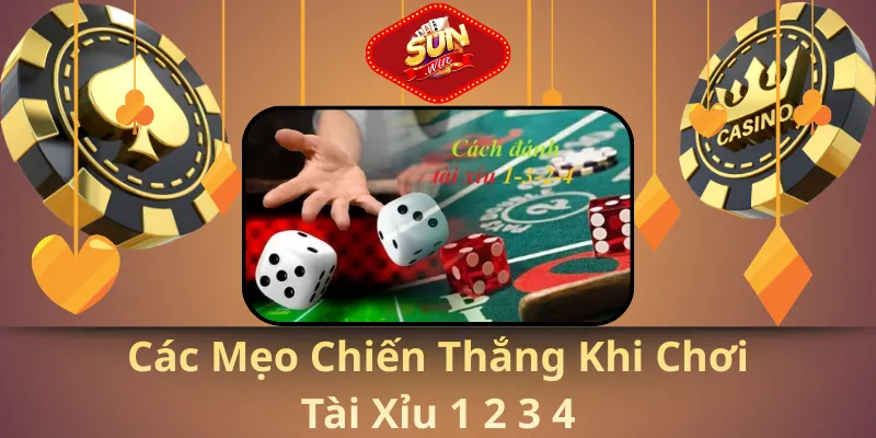 Các Mẹo Chiến Thắng Khi Chơi Tài Xỉu 1 2 3 4